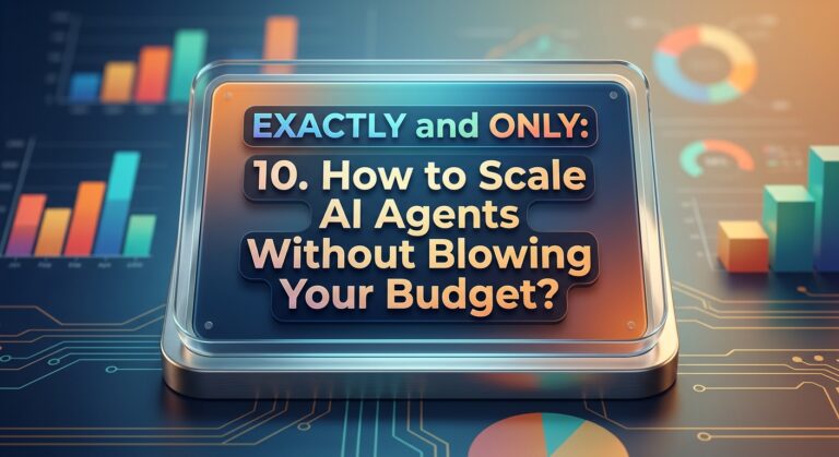 How to Scale AI Agents Without Blowing Your Budget?